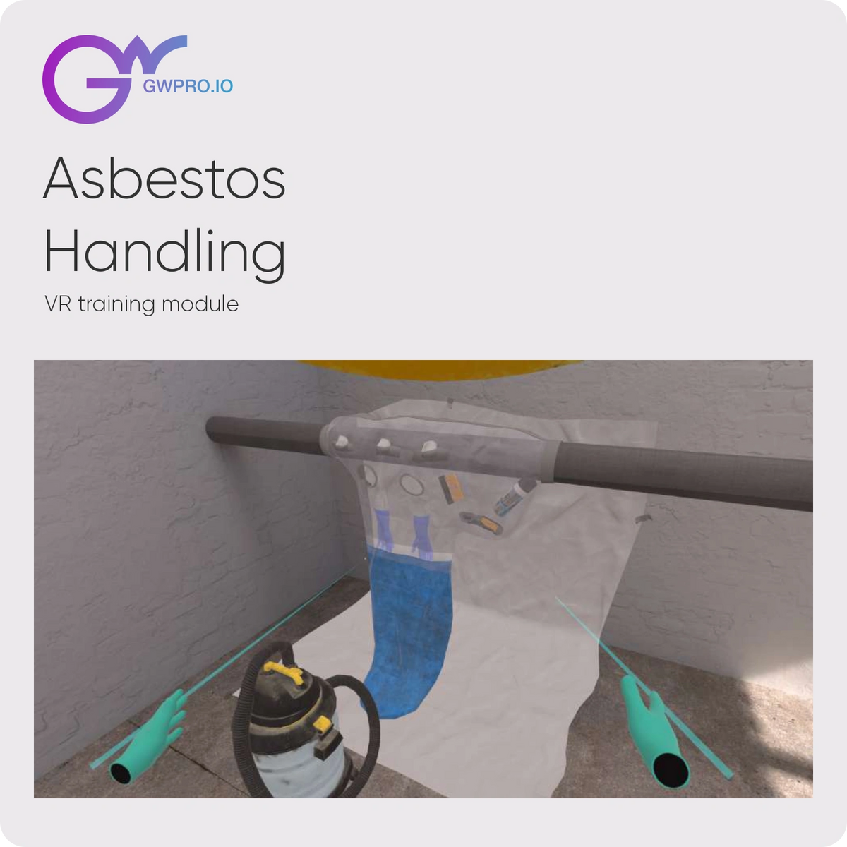 Asbestos Handling VR training with official GWPRO logo and supplier simulation screenshot