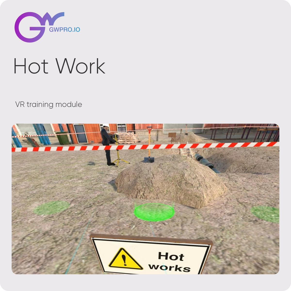 Hot Work — VR training module; updated official GWPRO logo and training imagery
