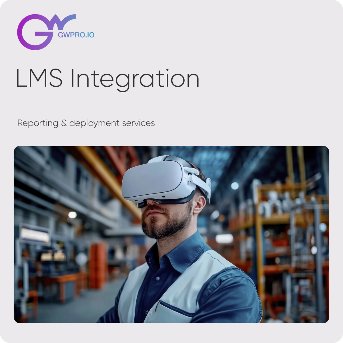 LMS Integration — Reporting & deployment services; updated official GWPRO logo and training imagery
