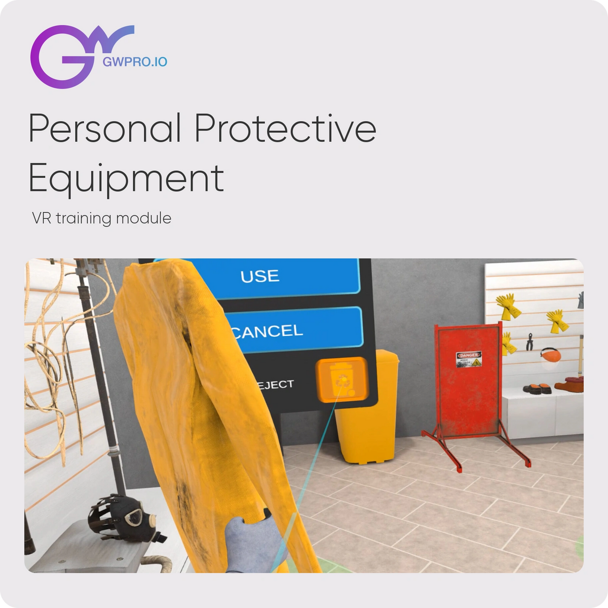 Personal Protective Equipment — VR training module; updated official GWPRO logo and training imagery