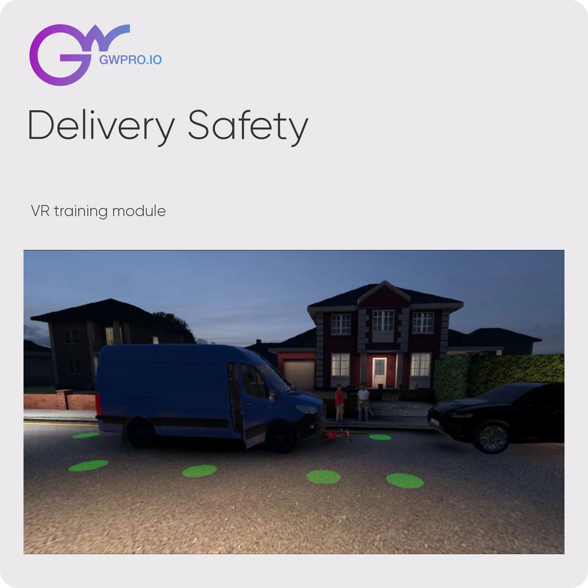 Risk Acknowledgement (Delivery Safety) VR training with official GWPRO logo and supplier simulation screenshot