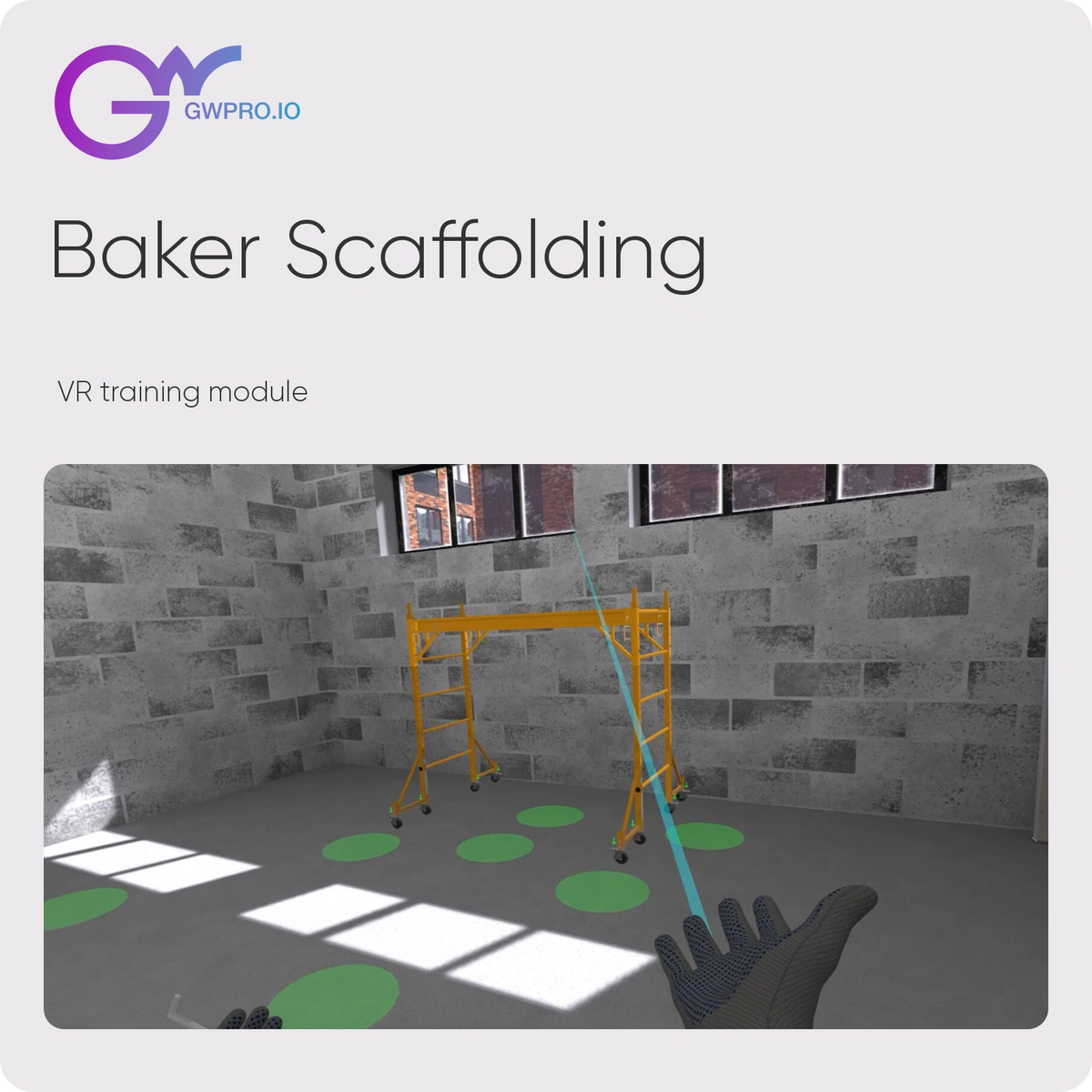Baker Scaffolding — VR training module; updated official GWPRO logo and training imagery
