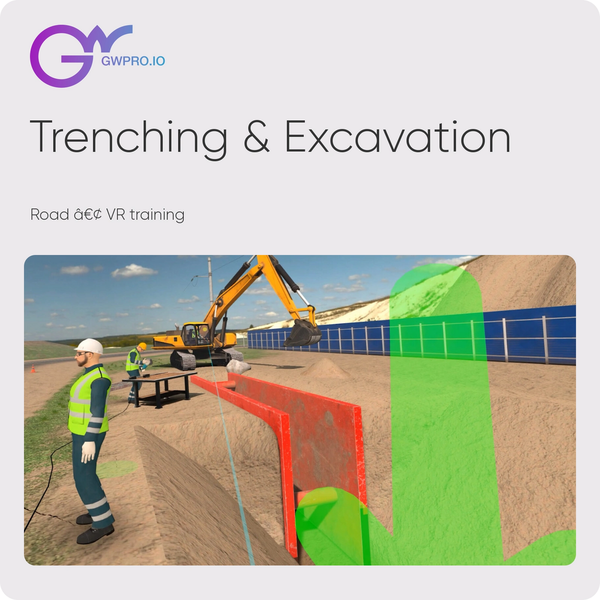 Trenching & Excavation — Road • VR training; updated official GWPRO logo and training imagery