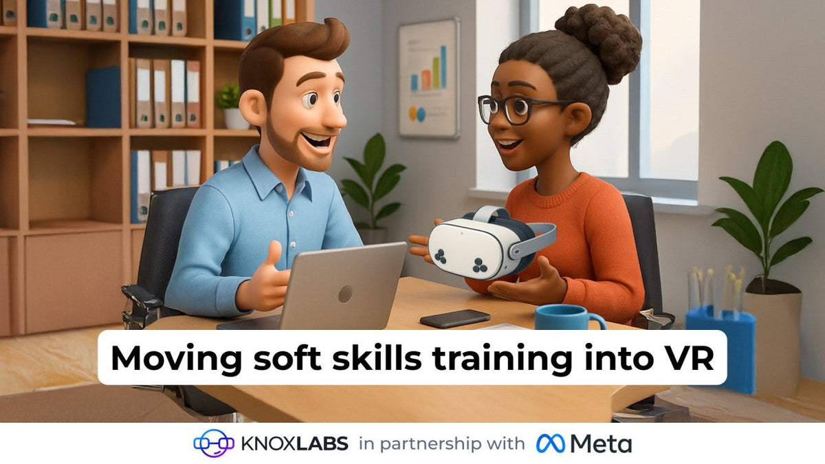 Moving Soft Skills Training into VR - Try Meta Quest VR Headset 