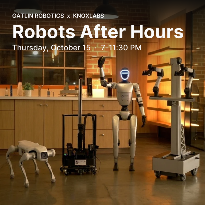 Robots After Hours: Gatlin Robotics x Knoxlabs, Thursday October 15, 7–11:30 p.m.