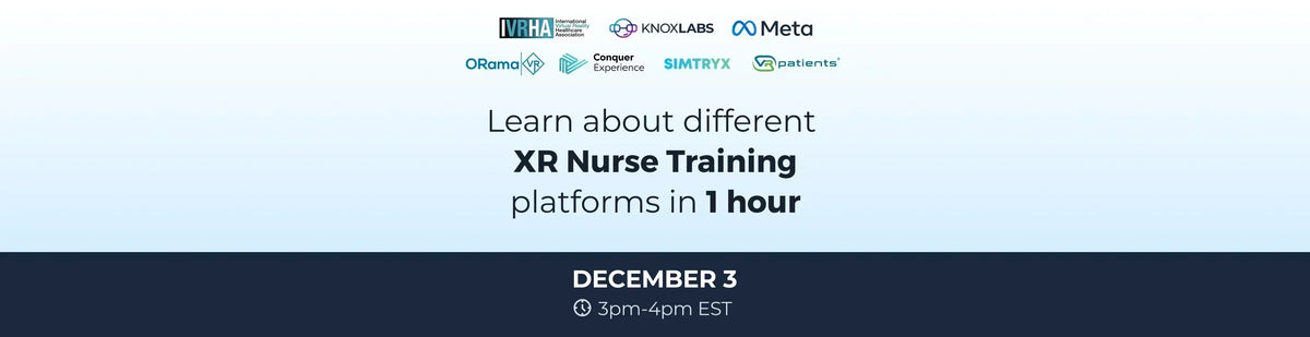 Learn About (4) Different XR Nurse Training Platforms in 1 Hour - Live Webinar