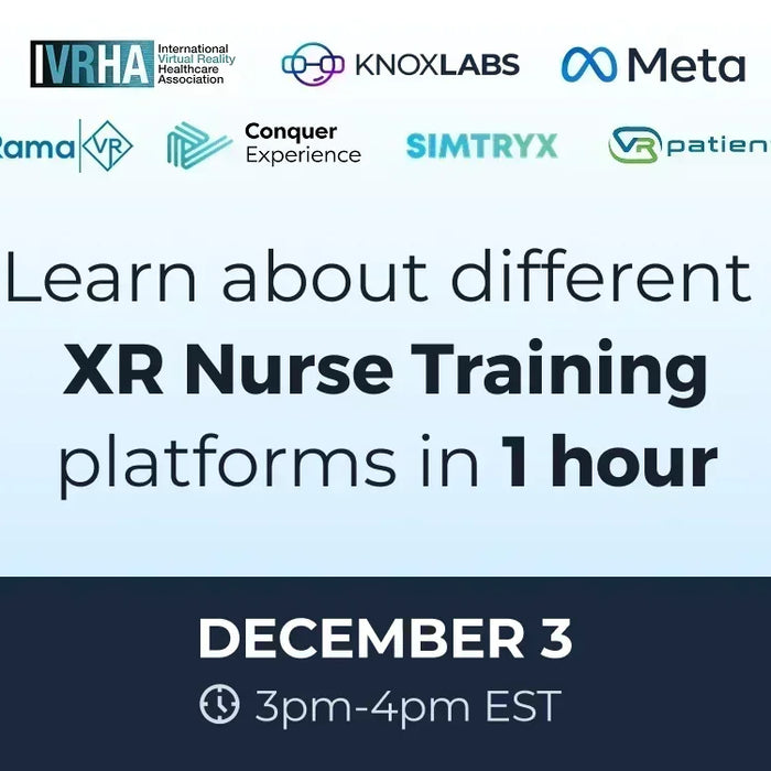 Learn About (4) Different XR Nurse Training Platforms in 1 Hour - Live Webinar