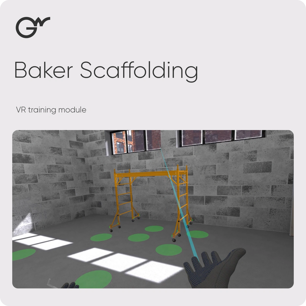 Baker Scaffolding — VR training module; official GWPRO logo and training imagery