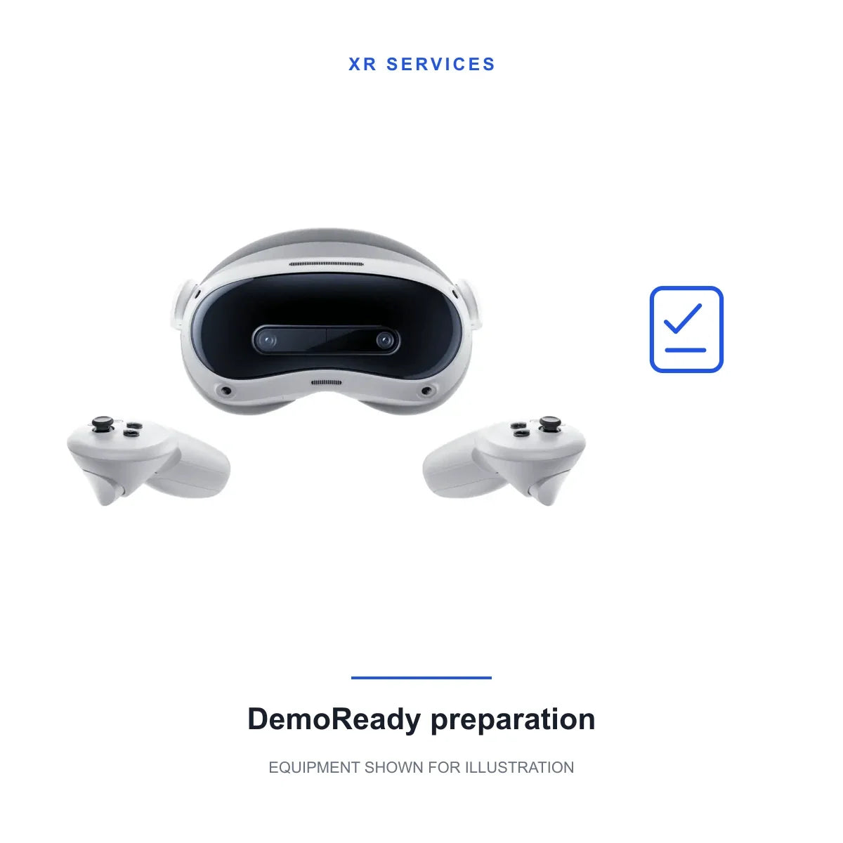 DemoReady preparation service; original product imagery of PICO 4 Ultra and original ring-free controllers. Equipment is not included; scope and compatibility are confirmed separately.