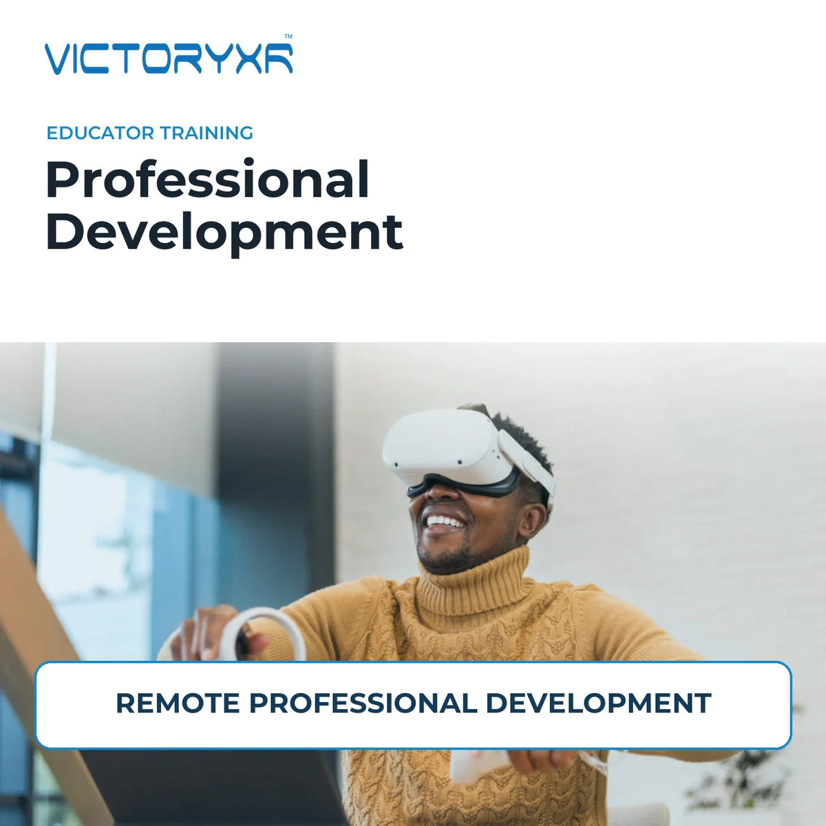 VictoryXR Professional Development - Remote Professional Development